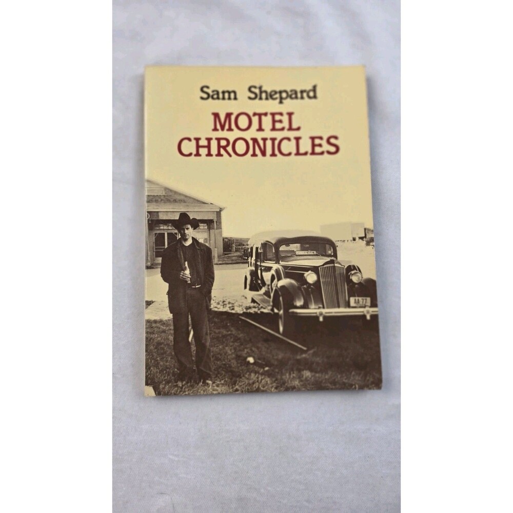 Motel Chronicles by Mr. Shepard, Sam: New